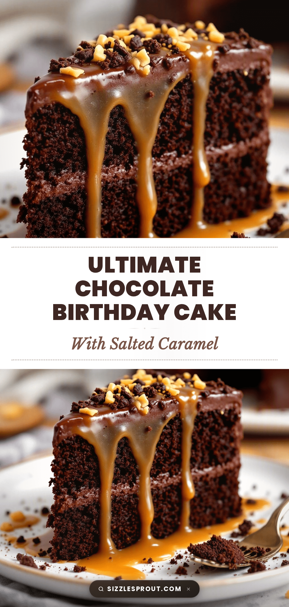 chocolate birthday cake with salted caramel recipe